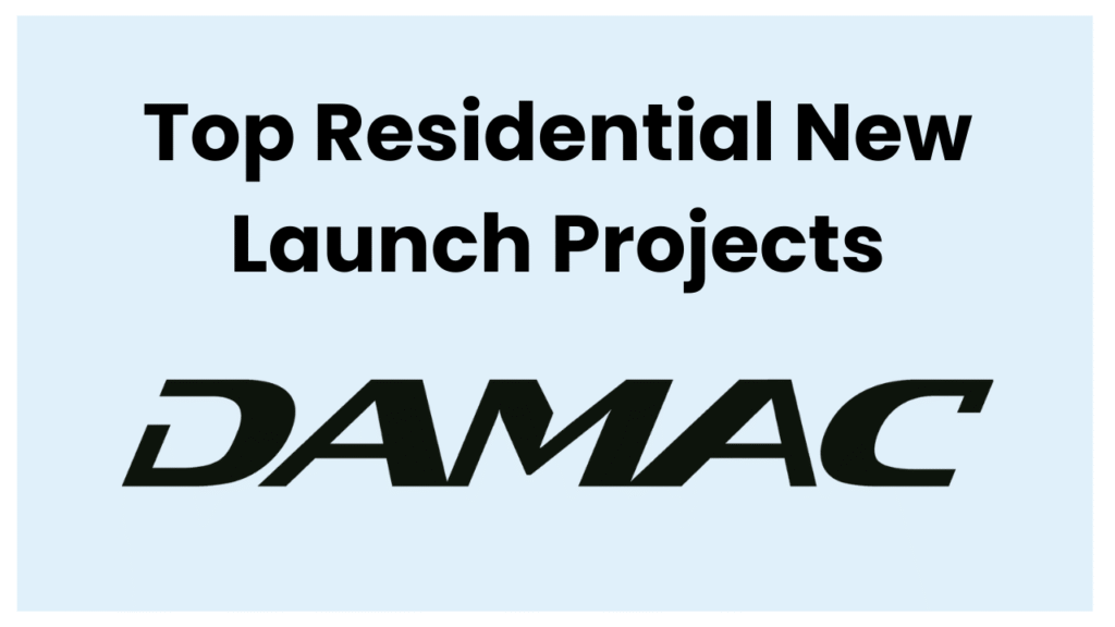 Top Residential new launch projects of damac 2025